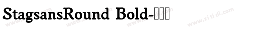 StagsansRound Bold字体转换
